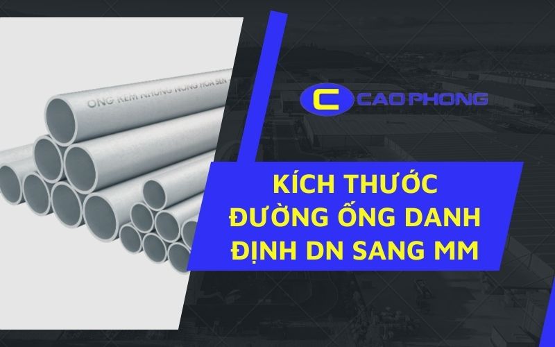 Hướng dẫn nhận biết kích thước đường ống phù hợp cho từng loại hệ thống công nghiệp