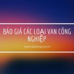 Báo Giá Van Công Nghiệp