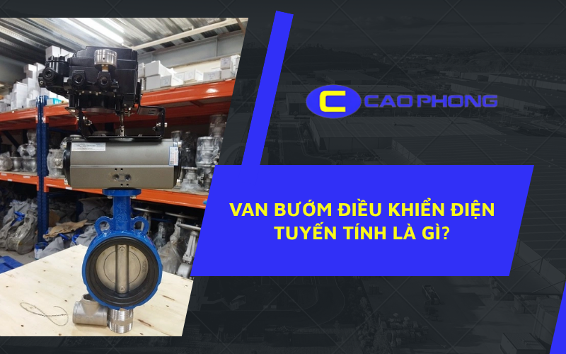 Cùng tìm hiểu van bướm điều khiển điện tuyến tính là gì và cách hoạt động của loại van hiện đại này trong hệ thống tự động.